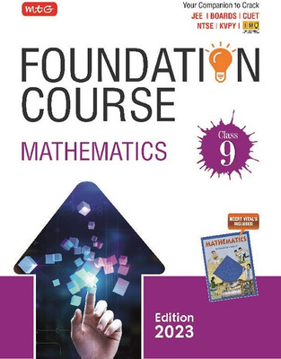 MTG Foundation Course Class 9 Mathematics Book - Your Companion to Crack NTSE-NVS-KVPY-BOARDS-IIT JEE-NEET-IMO Olympiad, Based on Latest Pattern-2023(Paperback, MTG Editorial Board)