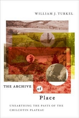 The Archive of Place(English, Electronic book text, Turkel William)