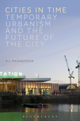 Cities in Time(English, Paperback, Madanipour Ali Professor)