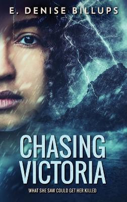 Chasing Victoria(English, Hardcover, Billups E Denise)