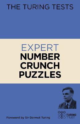The Turing Tests Expert Number Crunch Puzzles(English, Paperback, Saunders Eric)