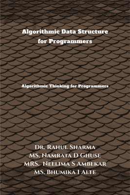 Algorithmic Data Structure for Programmers(English, Paperback, Dr. Rahul Sharma)