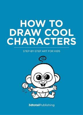 How to Draw Cool Characters(English, Paperback, unknown)
