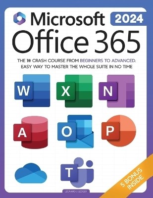 Microsoft Office 365 For Beginners(English, Paperback, Ledger Leonard J)