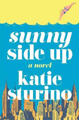 Sunny Side Up(English, Hardcover, Sturino Katie)
