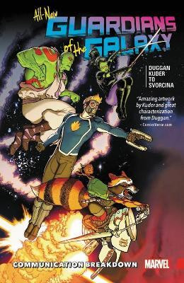 All-new Guardians Of The Galaxy Vol. 1: Communication Breakdown(English, Paperback, Duggan Gerry)