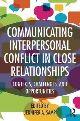 Communicating Interpersonal Conflict in Close Relationships(English, Paperback, unknown)