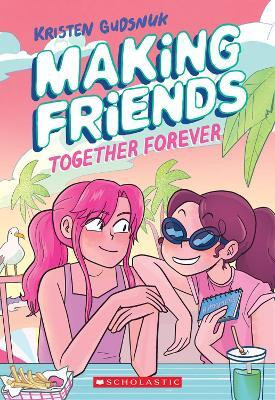 Making Friends: Together Forever: A Graphic Novel (Book 4)(English, Paperback, Gudsnuk Kristen)