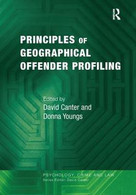 Principles of Geographical Offender Profiling(English, Paperback, Canter David)