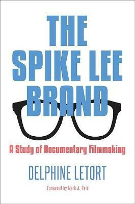 The Spike Lee Brand(English, Hardcover, Letort Delphine)