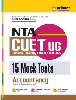 Arihant NTA CUET UG 2025 15 Mock Tests for Accountancy (Section II Commerce Domain) | Latest Solved Papers, Based on latest NTA CUET (UG) Exam Pattern, and Free 3 Online Mock Tests(Paperback, Apeksha Agiwal)