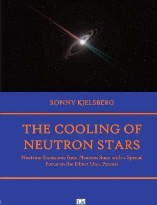 Cooling of Neutron Stars(English, Paperback, Kjelsberg Ronny)