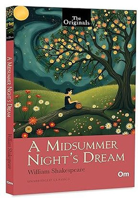 A Midsummer Night's Dream: The Originals Classic by William Shakespeare(Paperback, William Shakespeare)