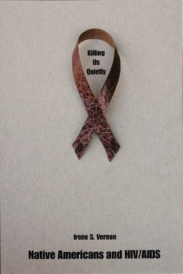 Killing Us Quietly(English, Paperback, Vernon Irene S.)