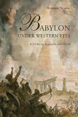 Babylon Under Western Eyes(English, Electronic book text, Scheil Andrew)