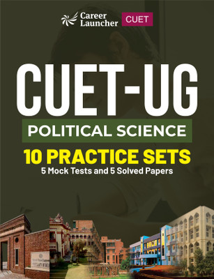 CUET-UG 2023 : 10 Practice Sets - Political Science - (5 Solved Papers & 5 Mock Tests)(English, Paperback, Career Launcher)