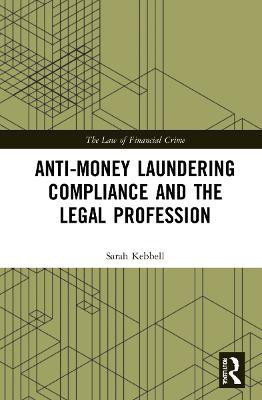 Anti-Money Laundering Compliance and the Legal Profession(English, Hardcover, Kebbell Sarah)