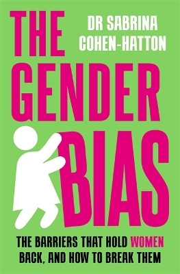 The Gender Bias(English, Paperback, Cohen-Hatton Sabrina Dr.)