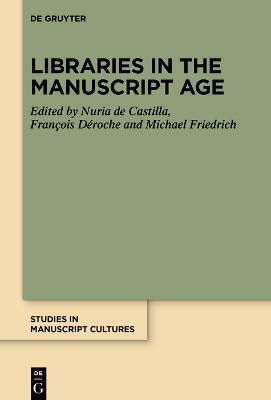Libraries in the Manuscript Age(English, Hardcover, unknown)