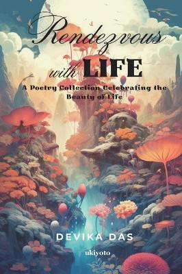 Rendezvous with Life Edition 1 (Edition1)(English, Book, Devika Das)