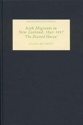 Irish Migrants in New Zealand, 1840-1937(English, Hardcover, McCarthy Angela)