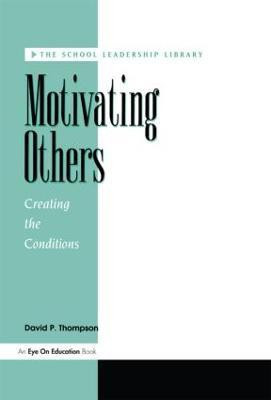 Motivating Others(English, Paperback, Thompson David P.)