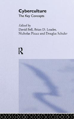 Cyberculture: The Key Concepts(English, Hardcover, Bell David J.)