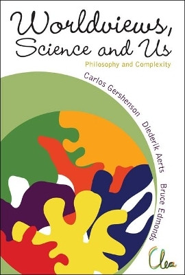 Worldviews, Science And Us: Philosophy And Complexity(English, Hardcover, unknown)
