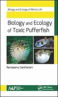 Biology and Ecology of Toxic Pufferfish(English, Hardcover, Santhanam Ramasamy)