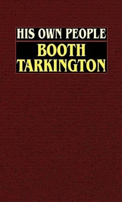 His Own People(English, Hardcover, Tarkington Booth)