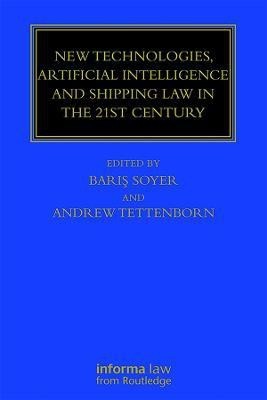 New Technologies, Artificial Intelligence and Shipping Law in the 21st Century(English, Hardcover, unknown)