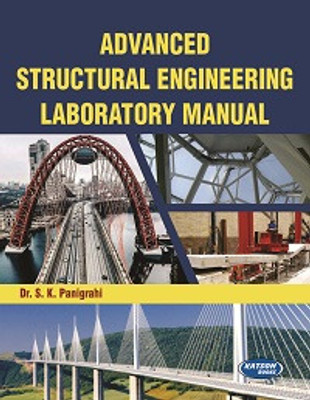 Advanced Structural Engineering Laboratory Manual(Paperback, Dr. S.K. Panigrahi)