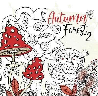 Autumn Forest Coloring Book for Adults 2(English, Paperback, Publishing Monsoon)