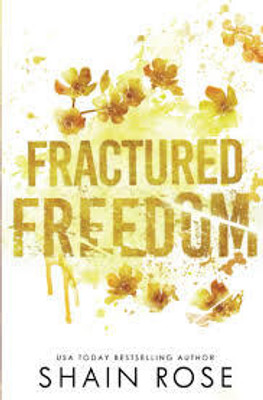 FRACTURED FREEDOM(Paperback, SHAIN ROSE)