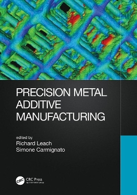 Precision Metal Additive Manufacturing(English, Paperback, unknown)