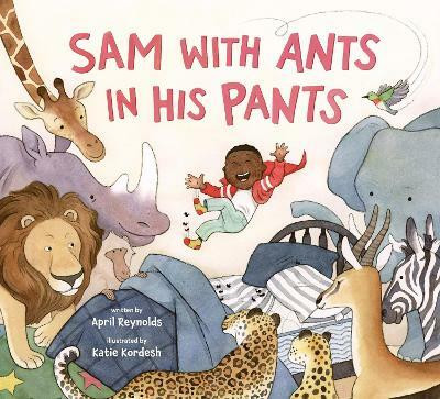 Sam with Ants in His Pants(English, Hardcover, Reynolds April)