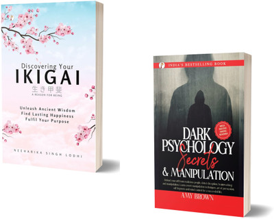 Discovering Your Ikigai and Dark Psychology Secrets and Manipulation Combo Set of 2 Books(Paperback, Neeharika Singh Lodhi, Amy Brown)