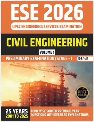 ESE Civil Engineering 2026  - Volume 1 | ESE Civil Engineering Previous Year Solved Paper (2001 - 2025) | Best Seller Chapter Wise & Topic Wise PYQ for ESE Prelims Civil Engineering 2026 Exam | IFAS Publications(Paperback, IFAS Publications)