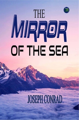 The Mirror of the Sea(Paperback, Joseph Conrad)
