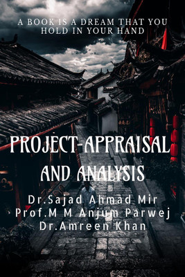 Project appraisal and analysis(English, Paperback, Dr Sajad Ahmad Mir)