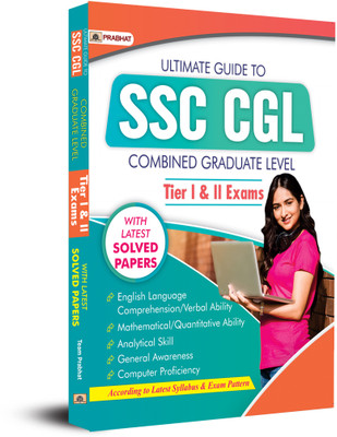 Ultimate Guide to Ssc Cgl Combined Graduate Level Tier-I & Tier II Prelims & Mains (with Latest Solved Question Papers) Guide Book English  - Revised and Updated Syllabus 2022-2023 | Recommended Book for Best Performance in Competitive Exam(English, Paperback, unknown)