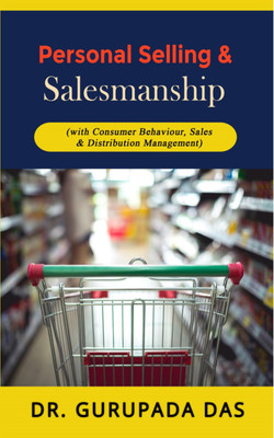 Personal Selling & Salesmanship(Paperback, Dr. Gurupada Das)