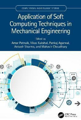 Application of Soft Computing Techniques in Mechanical Engineering(English, Hardcover, unknown)