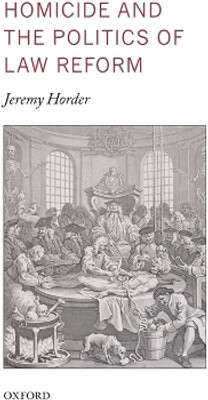 Homicide and the Politics of Law Reform(English, Hardcover, Horder Jeremy)