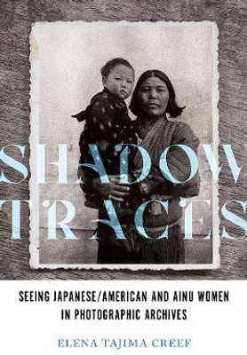 Shadow Traces(English, Hardcover, Creef Elena Tajima)