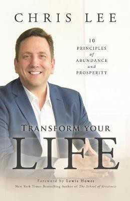 Transform Your Life(English, Paperback, Lee Chris)