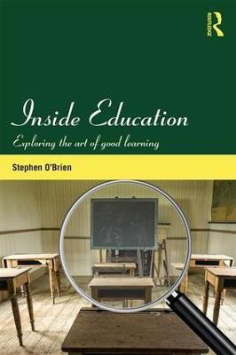 Inside Education(English, Paperback, O'Brien Stephen)