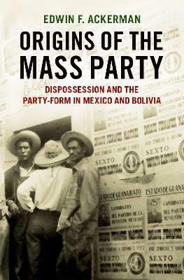 Origins of the Mass Party(English, Hardcover, Ackerman Edwin F.)
