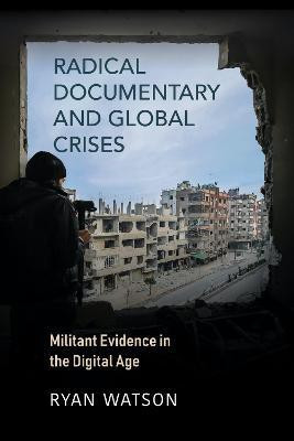 Radical Documentary and Global Crises(English, Paperback, Watson Ryan)