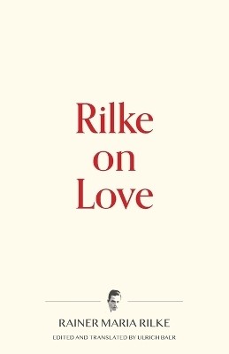 Rilke on Love(English, Paperback, Rilke Rainer Maria)